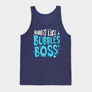 Bubbles Like a Bubbles Boss Tank Top